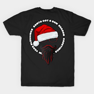 Santa Got A Son T-Shirt